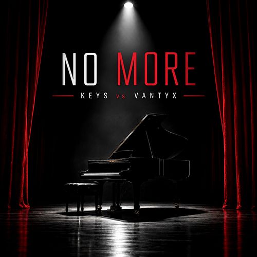 ALICIA KEYS,KEYS,ALICIA,VANTYX,NO,MORE,NO MORE, NEW MUSIC,EXCLUSIVE,UNDERGROUND,CONCEPT,CREATOR,LOVE, SONG
