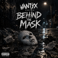 Behind The Mask by Vantyx