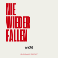 Nie wieder fallen von Lon3r