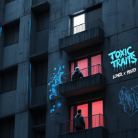 Toxic Traits von Lon3r X Pesto030