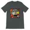 No War - Unisex T-Shirt