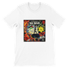 No War - Unisex T-Shirt