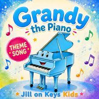 Grandy The Piano by Jill on Keys KIDS