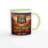 Route 66, This Road Won't Die - Ceramic Mug