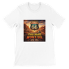 Route 66, This Road Won't Die - Unisex T-Shirt