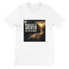 Silver on the Byways - Unisex T-Shirt