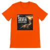 Silver on the Byways - Unisex T-Shirt