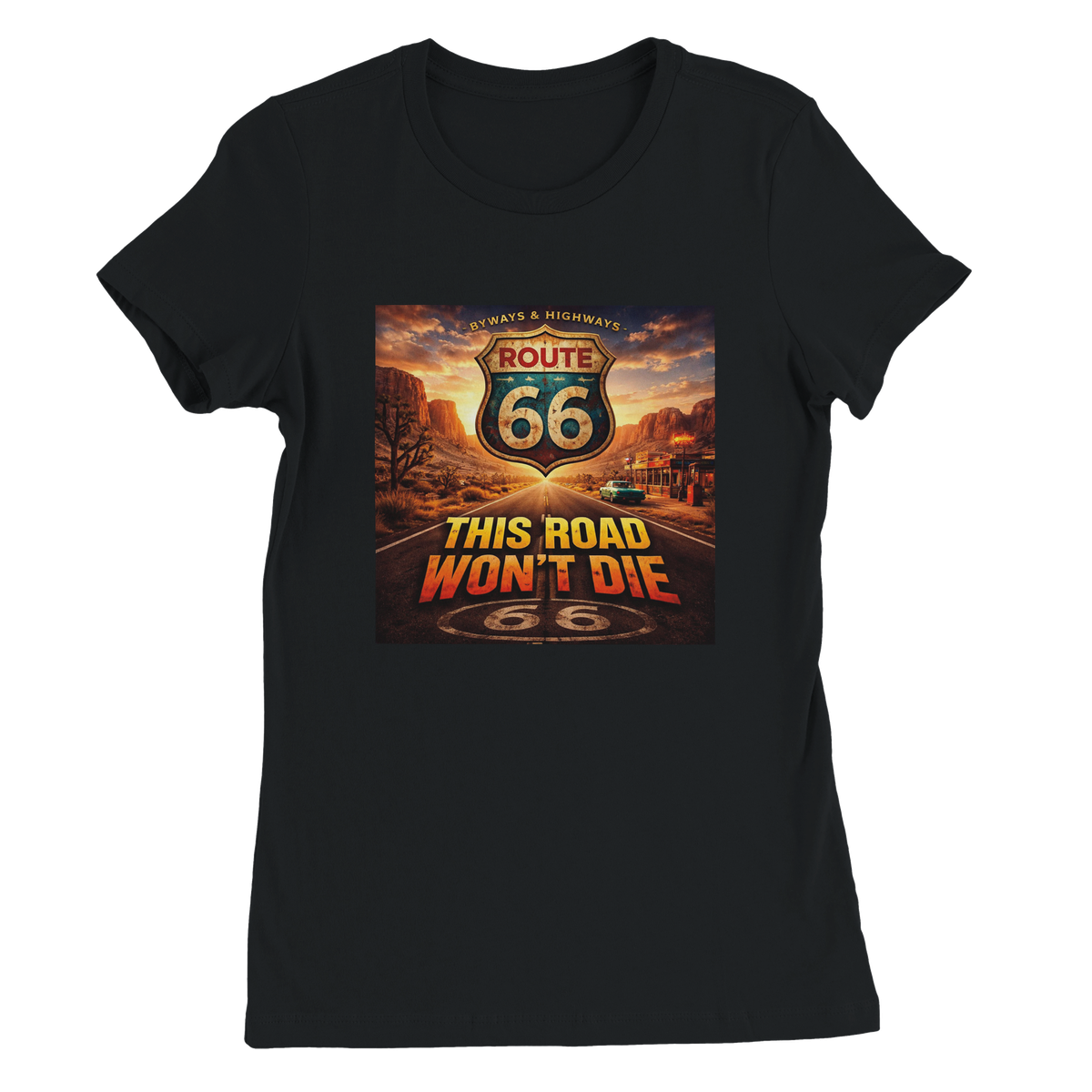 Route 66, This Road Won't Die - Women’s Cut T-Shirt