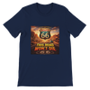 Route 66, This Road Won't Die - Unisex T-Shirt
