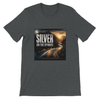 Silver on the Byways - Unisex T-Shirt