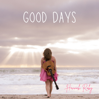 Good Days by Hannah Roby