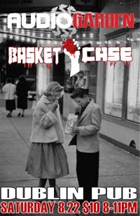 AudioGarden @ Dublin Pub with Basket Case
