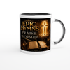 EPIC HYMNS IN PRAISE AND WORSHIP - Ceramic Mug