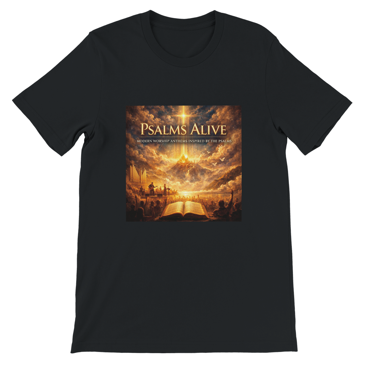PSALMS ALIVE MODERN MORSHIP ANTHEMS INSPIRED BY THE PSALMS VOL 1 - Unisex T-Shirt