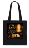 EPIC HYMNS IN PRAISE AND WORSHIP - Tote bag
