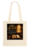 EPIC HYMNS IN PRAISE AND WORSHIP - Tote bag