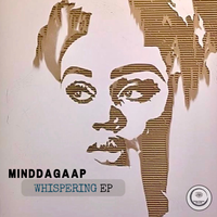 Whispering Ep by Minddagaap