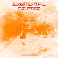 ECHO'S OUTSIDE OF TIME by Existential Drifter