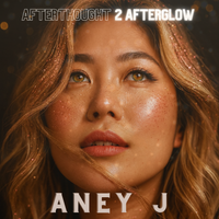 Afterthought to Afterglow by Aney J