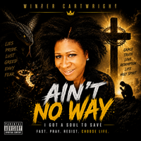 AIN'T NO WAY by WINTER CARTWRIGHT