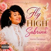 FLY HIGH SABRINA by WINTER CARTWRIGHT