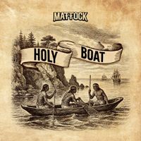 Holy Boat by Mattock