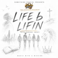 Life b Lifin by Something Special