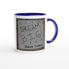Dream Big - Ceramic Mug