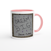 Dream Big - Ceramic Mug