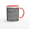 Dream Big - Ceramic Mug