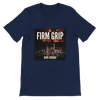 Firm Grip - Unisex T-Shirt