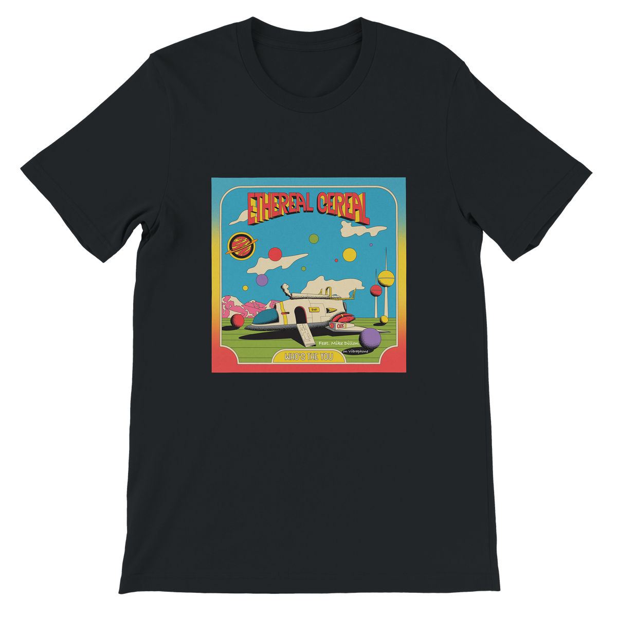 WHO'S THE YOU (feat. Mike Dillon) - Unisex T-Shirt