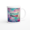 All Good Though - Ceramic Mug