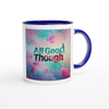 All Good Though - Ceramic Mug