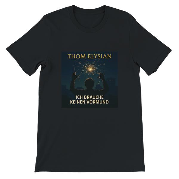 Ich brauche keinen Vormund - Unisex T-Shirt