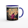 Never fall - Ceramic Mug