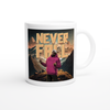 Never fall - Ceramic Mug