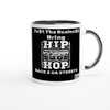Bring Hip Hop Back 2 Da Streets - Ceramic Mug