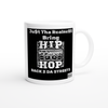 Bring Hip Hop Back 2 Da Streets - Ceramic Mug