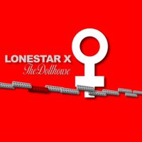 The Dollhouse by Lonestar X