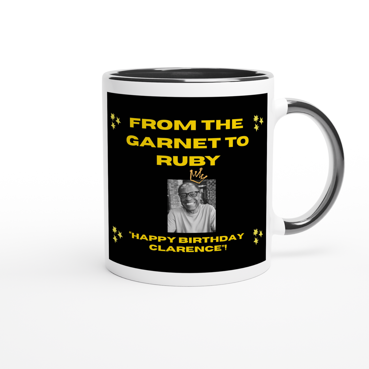 From the Garnet To Ruby (Happy Birthday Clarence) - Ceramic Mug