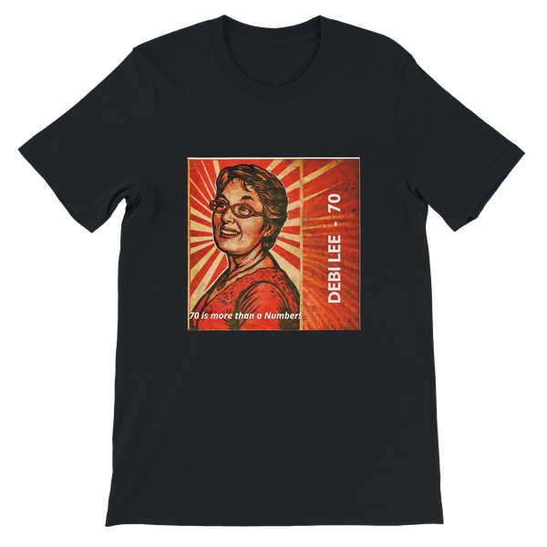70 is more than a Number! - Unisex T-Shirt
