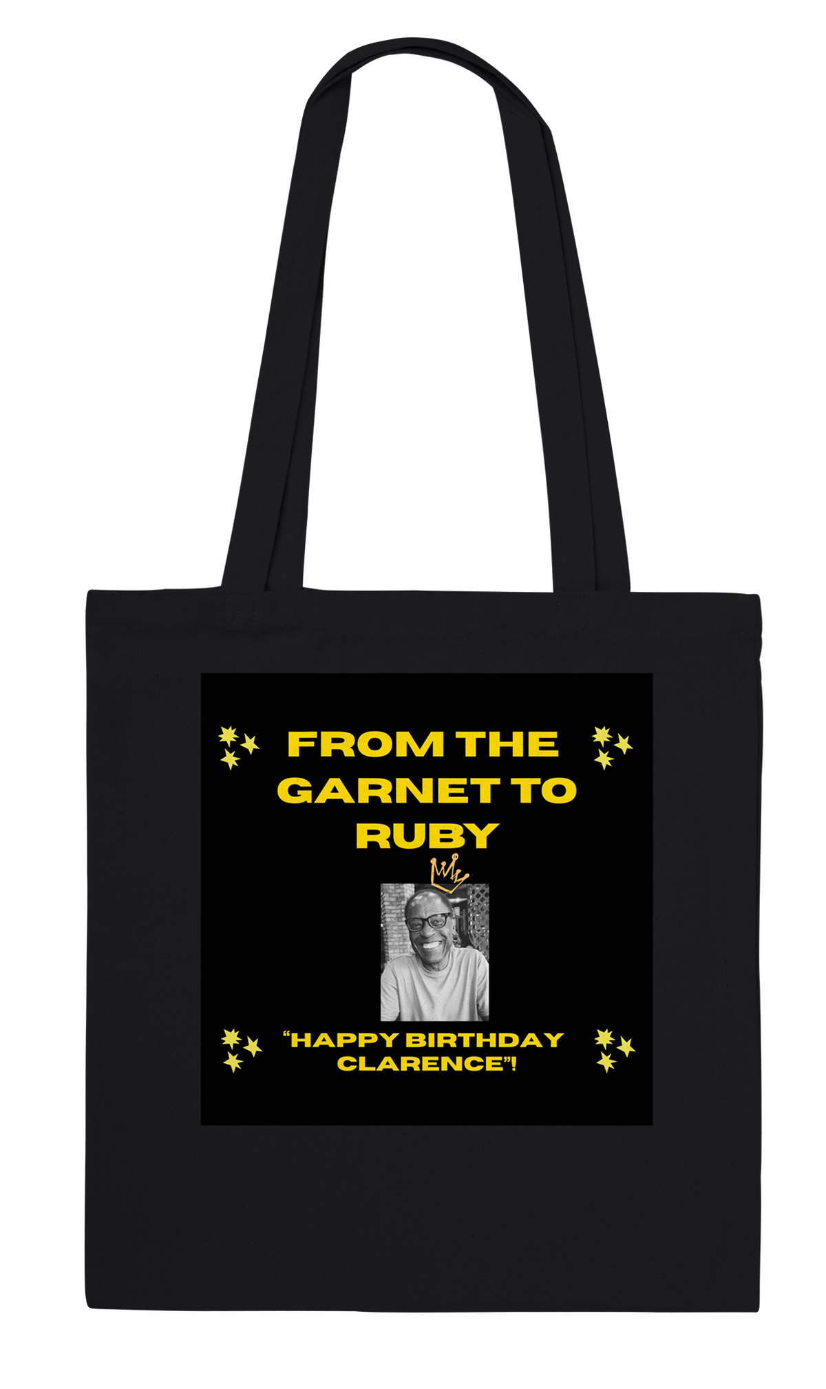 From the Garnet To Ruby (Happy Birthday Clarence) - Tote bag