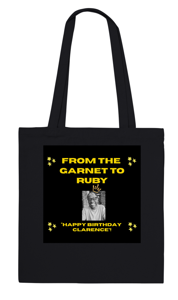 From the Garnet To Ruby (Happy Birthday Clarence) - Tote bag