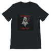 Step Up - Unisex T-Shirt