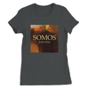 Somos  - Camiseta de corte para mujer
