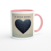 Ni medio normal - Ceramic Mug