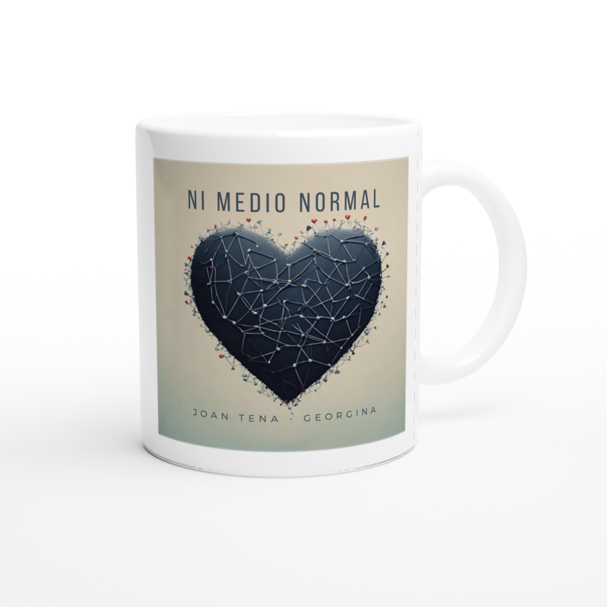 Ni medio normal - Ceramic Mug