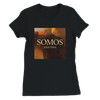 Somos  - Camiseta de corte para mujer