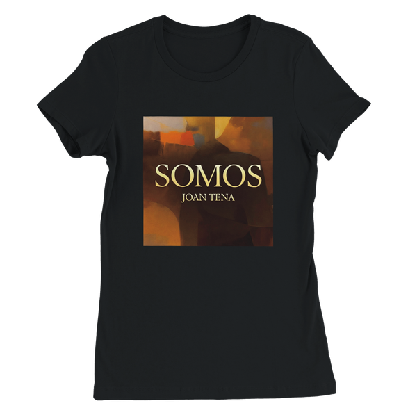 Somos  - Camiseta de corte para mujer